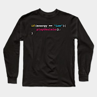 Funny Ukulele Coding Humor Long Sleeve T-Shirt